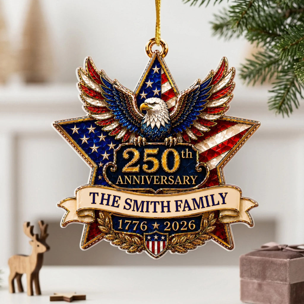 "American Pride Lives On" – 250th Anniversary Eagle Acrylic Ornament | Personalized Family Name Holiday Gift